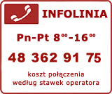 Infolinia: 0801 811 030 telefon stacjonarny (koszt jak za poczenie lokalne), 048 385 89 00 Telefon komrkowy (koszt wg. stawek operatorw)